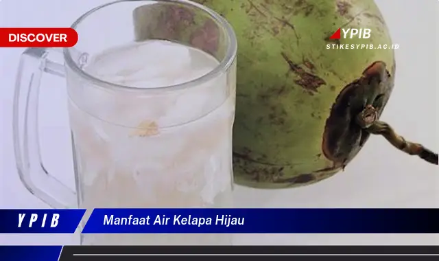 manfaat air kelapa hijau