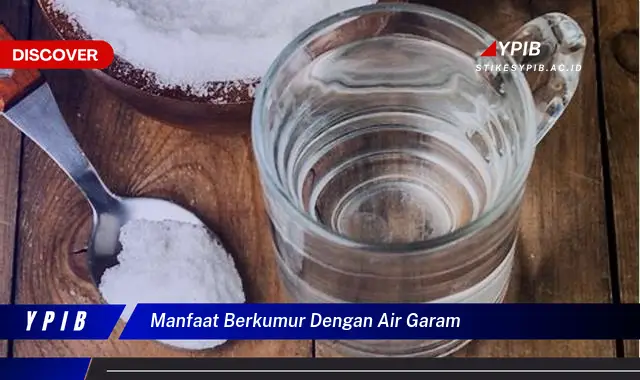 manfaat berkumur dengan air garam