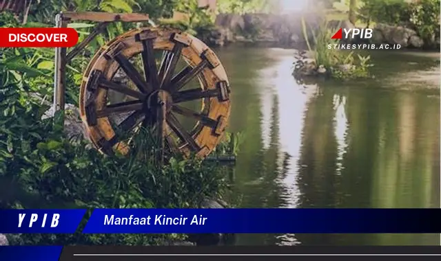 manfaat kincir air