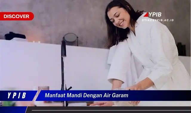 manfaat mandi dengan air garam manfaat mandi dengan air garam