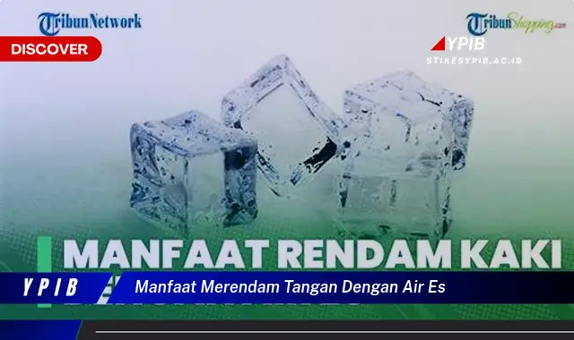 manfaat merendam tangan dengan air es