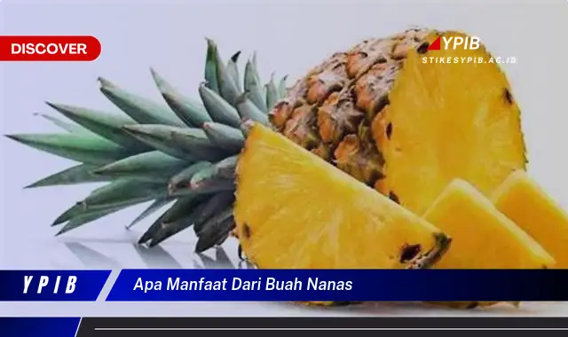 apa manfaat dari buah nanas