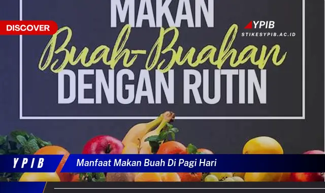 manfaat makan buah di pagi hari