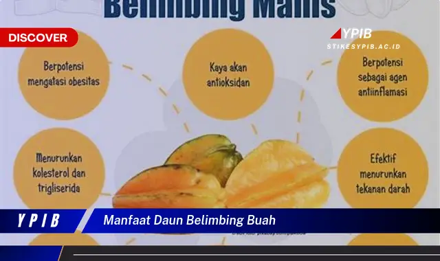 Ketahui 9 Manfaat Daun Belimbing Buah untuk Kesehatan Anda