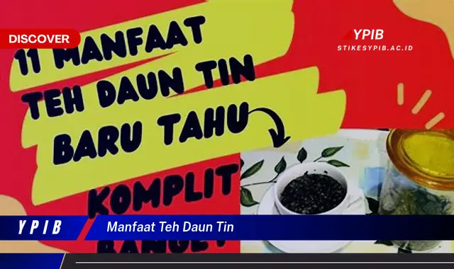 Ketahui 8 Manfaat Teh Daun Tin untuk Kesehatan Anda Secara Lengkap