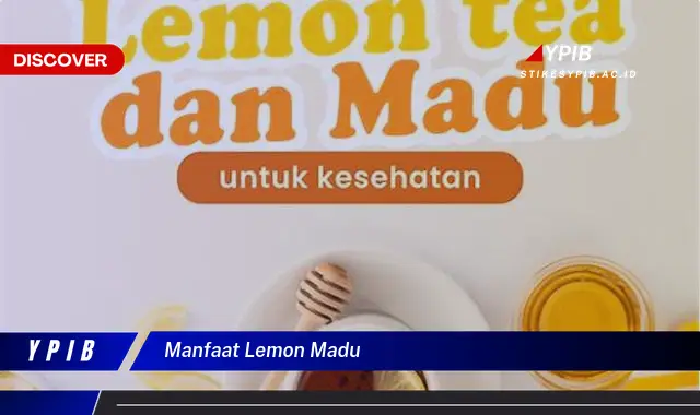 manfaat lemon madu