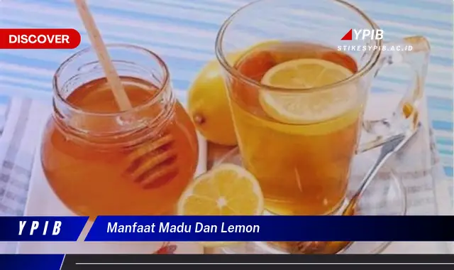 manfaat madu dan lemon