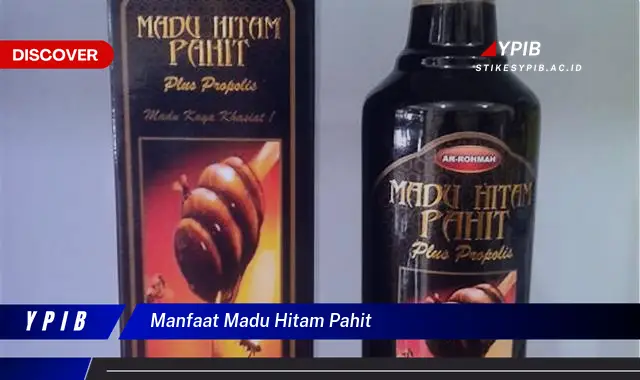 manfaat madu hitam pahit