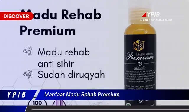 manfaat madu rehab premium