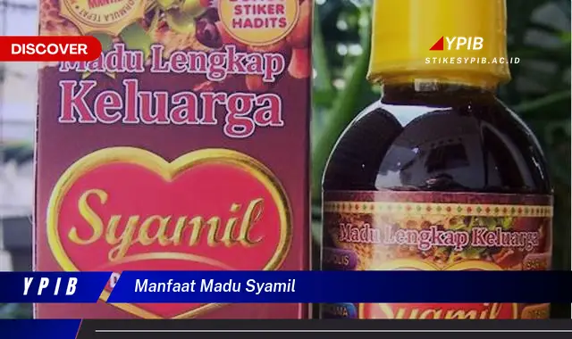 manfaat madu syamil