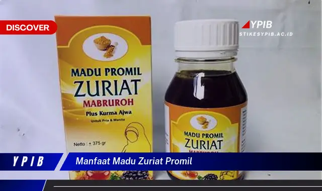 manfaat madu zuriat promil