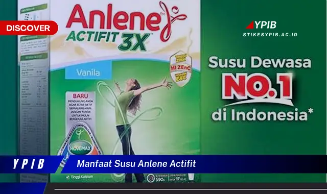 manfaat susu anlene actifit