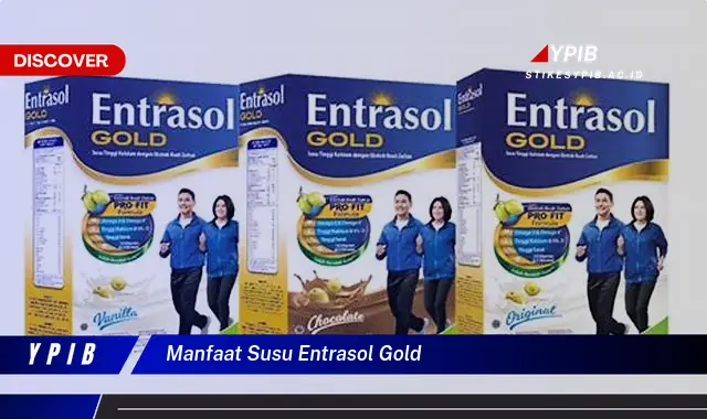 manfaat susu entrasol gold