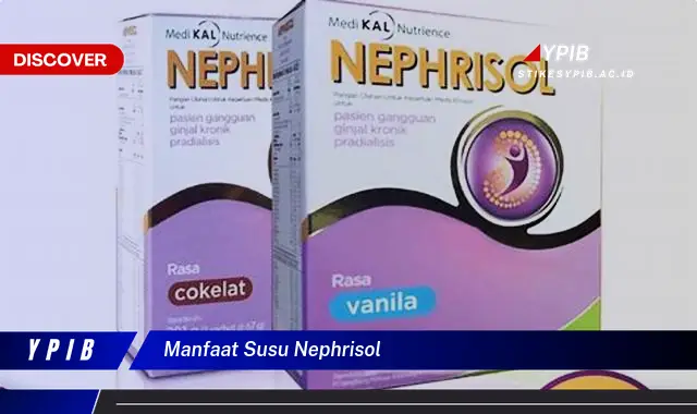 manfaat susu nephrisol