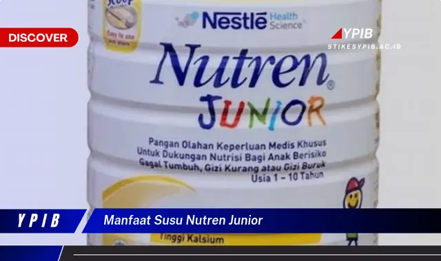 manfaat susu nutren junior