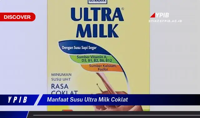 manfaat susu ultra milk coklat