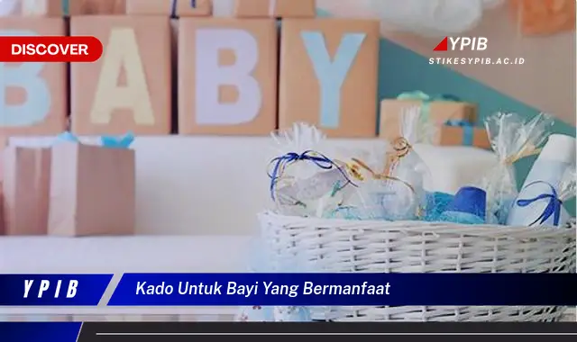 kado untuk bayi yang bermanfaat