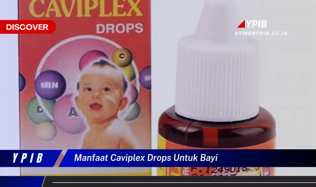 manfaat caviplex drops untuk bayi