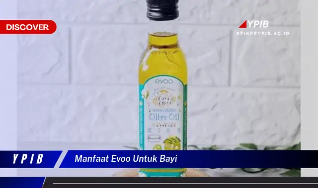 manfaat evoo untuk bayi