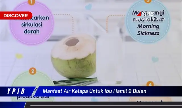 manfaat air kelapa untuk ibu hamil 9 bulan