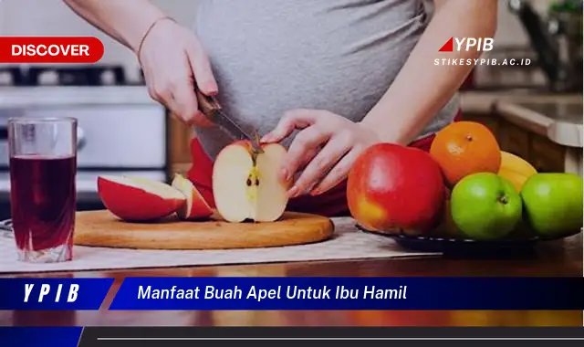 manfaat buah apel untuk ibu hamil