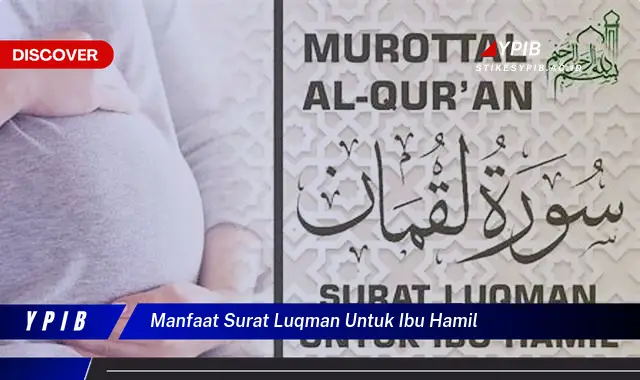 manfaat surat luqman untuk ibu hamil