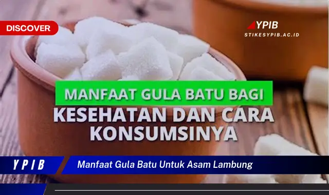 manfaat gula batu untuk asam lambung