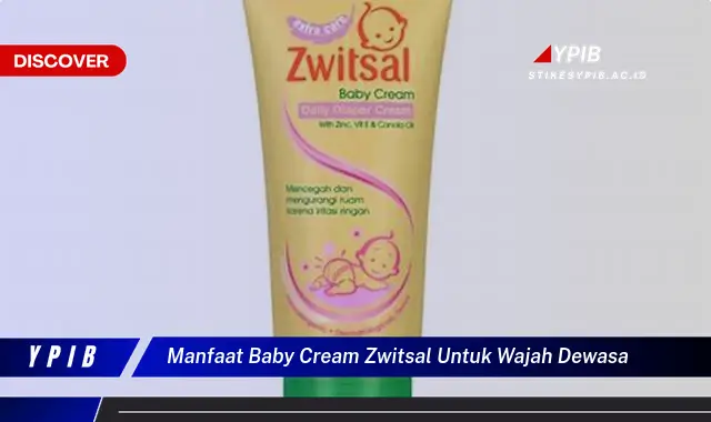 manfaat baby cream zwitsal untuk wajah dewasa