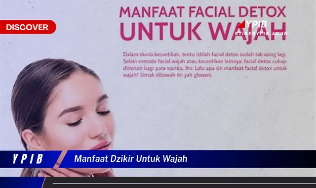 manfaat dzikir untuk wajah