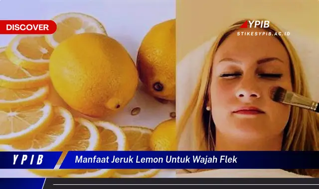 manfaat jeruk lemon untuk wajah flek