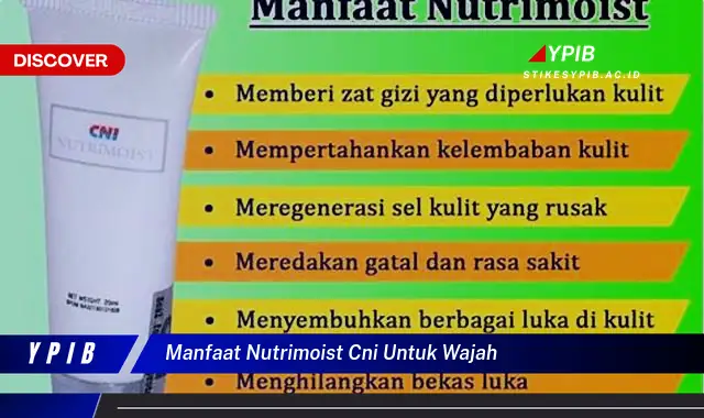 manfaat nutrimoist cni untuk wajah