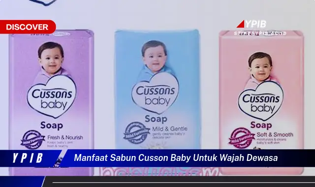 manfaat sabun cusson baby untuk wajah dewasa