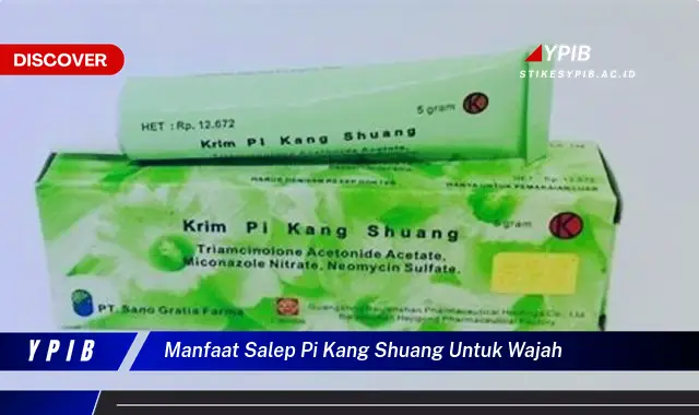 manfaat salep pi kang shuang untuk wajah