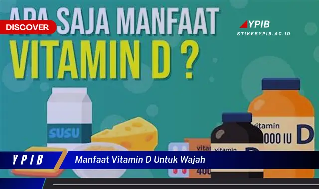 manfaat vitamin d untuk wajah